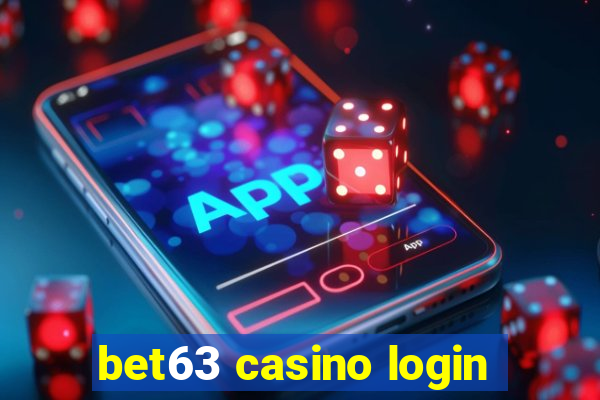 bet63 casino login